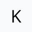K K